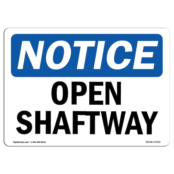 Safety Sign, OSHA Notice, 3.5" Height, Open Shaftway Sign, Landscape, 10PK